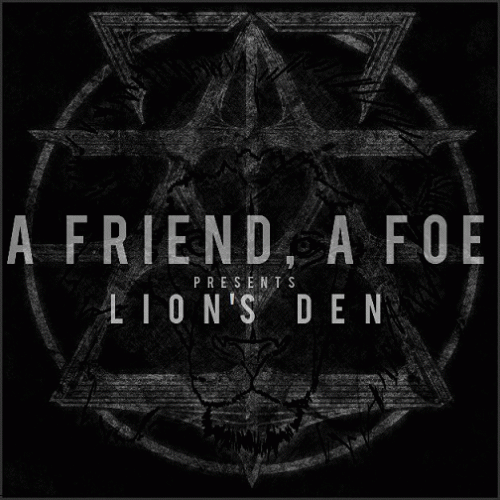 A Friend, A Foe : Lion's Den